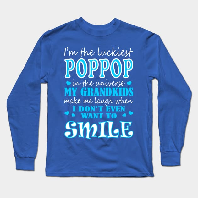 Im Luckiest Poppop In Universe My Grandkids Make Me Smile Tshirt Long Sleeve T-Shirt by VIVATEES